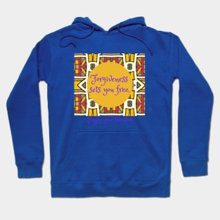 Forgiveness sets you free, enjoy your freedom, African print, freedom Hoodie